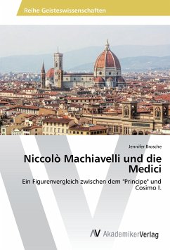Niccolò Machiavelli und die Medici