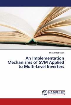An Implementation Mechanisms of SVM Applied to Multi-Level Inverters - Yaichi, Mohammed