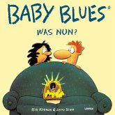 Baby Blues 0: Was Nun?