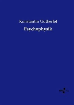 Psychophysik - Gutberlet, Konstantin