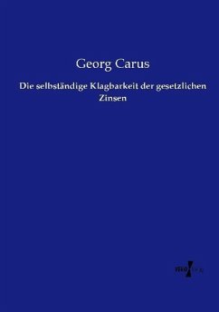 Cover Die selbständige Klagbarkeit der gesetzlichen Zinsen