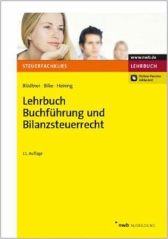 Lehrbuch Buchführung und Bilanzsteuerrecht - Blödtner, Wolfgang; Bilke, Kurt; Heining, Rudolf