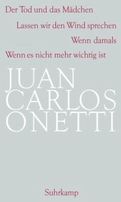 Späte Romane - Onetti, Juan C.