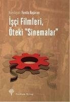 Isci Filmleri, Öteki Sinemalar - Basaran, Funda