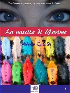 La nascita di Yarime (eBook, ePUB) - Cataldi, Alberto