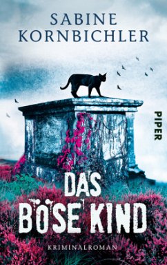 Das böse Kind / Kristina Mahlo Bd.3 - Kornbichler, Sabine