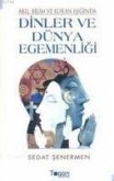 Akil, Bilim ve Kuran Isiginda Dinler ve Dünya Egemenligi