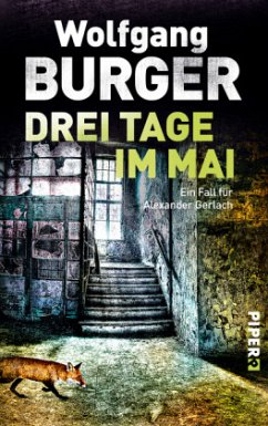 Drei Tage im Mai / Kripochef Alexander Gerlach Bd.12 - Burger, Wolfgang
