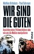 Wir sind die Guten - Bild 1