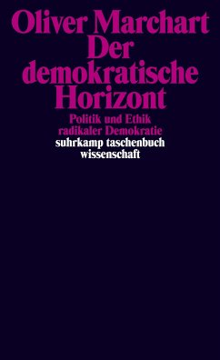 Der demokratische Horizont - Marchart, Oliver