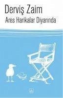 Ares Harikalar Diyarinda - Zaim, Dervis