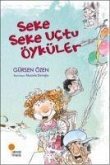 Seke Seke Uctu Öyküler