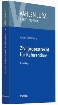 Zivilprozessrecht für Referendare - Oberheim, Rainer