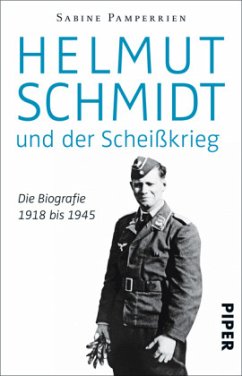 Helmut Schmidt und der Scheißkrieg - Pamperrien, Sabine