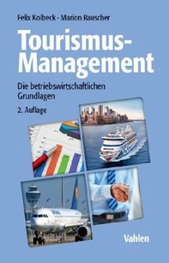Tourismus-Management - Kolbeck, Felix;Rauscher, Marion