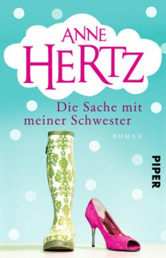 Die Sache mit meiner Schwester - Hertz, Anne