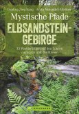 Mystische Pfade Elbsandsteingebirge