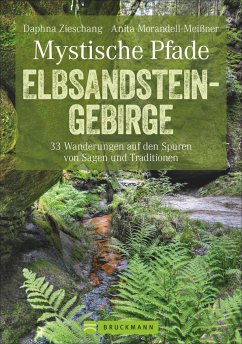Mystische Pfade Elbsandsteingebirge - Zieschang, Daphna;Morandell-Meißner, Anita