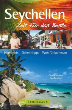 Seychellen - Zeit für das Beste - Brunner, Erwin; Bernhart, Udo