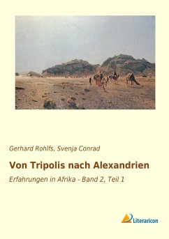 Von Tripolis nach Alexandrien - Rohlfs, Gerhard