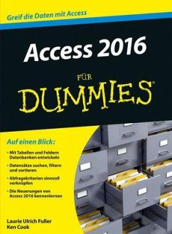 Access 2016 für Dummies - Fuller, Laurie Ulrich; Cook, Ken