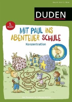 Mit Paul ins Abenteuer Schule - Konzentration - 1. Klasse - Weber, Annette