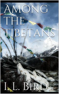 Among the Tibetans (eBook, ePUB) - L. Bird, Isabella