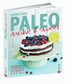 Paleo - make it sweet - Gohr, Karine