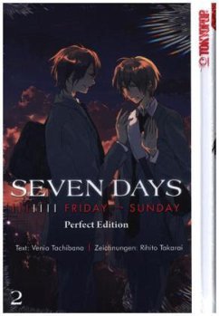 Seven Days Perfect Edition Bd.2 - Tachibana, Venio;Takarai, Rihito