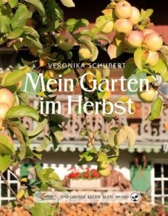 Mein Garten im Herbst - Schubert, Veronika