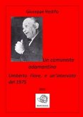 Un comunista adamantino: Umberto Fiore, e un’intervista del 1975 (eBook, ePUB)