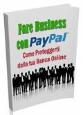 Fare Business con Pay Pal (eBook, PDF)