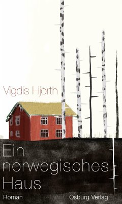 Ein norwegisches Haus - Hjorth, Vigdis
