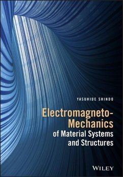 Electromagneto-Mechanics of Material Systems and Structures - Shindo, Yasuhide