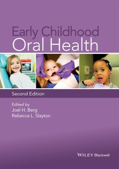 Early Childhood Oral Health - Berg, Joel H.; Slayton, Rebecca L.