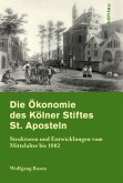 Die Ökonomie des Kölner Stifts St. Aposteln; .