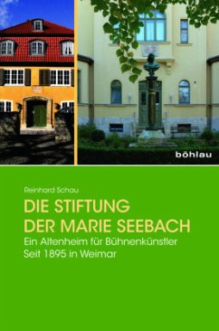 Die Stiftung der Marie Seebach - Schau, Reinhard