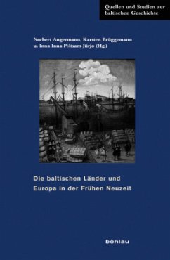 Die baltischen Länder und Europa in der Frühen Neuzeit