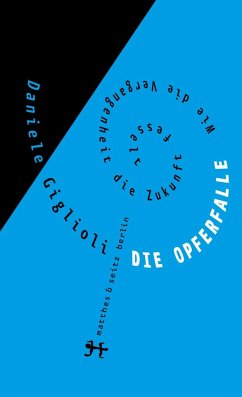 Die Opferfalle - Giglioli, Daniele