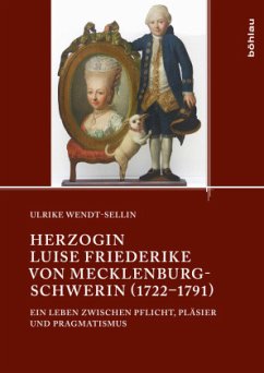 Herzogin Luise Friederike von Mecklenburg-Schwerin (1722-1791) - Wendt-Sellin, Ulrike