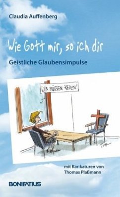 Wie Gott mir, so ich dir - Auffenberg, Claudia