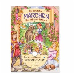 Die schönsten Märchen - Mein Mal- und Hörbuch, m. Audio-CD