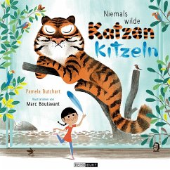 Niemals wilde Katzen kitzeln - Butchart, Pamela;Boutavant, Marc