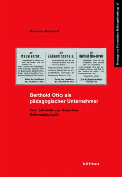 Berthold Otto als pädagogischer Unternehmer - Ketelhut, Klemens