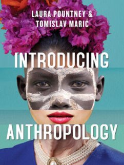 Introducing Anthropology: What Makes Us Human? - Pountney, Laura; Maric, Tomislav