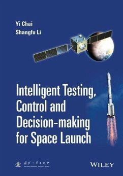 Intelligent Testing, Control and Decision-Making for Space Launch - Chai, Yi;Li, Shangfu