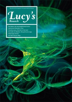 Gesellschaftsmagazin für psychoaktive Kultur / Lucy's Rausch 2