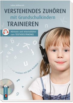 Verstehendes Zuhören mit Grundschulkindern trainieren - Willmeroth, Sabine