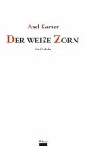 Der weiße Zorn