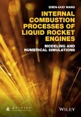 Internal Combustion Processes of Liquid Rocket Engines: Modeling and Numerical Simulations
